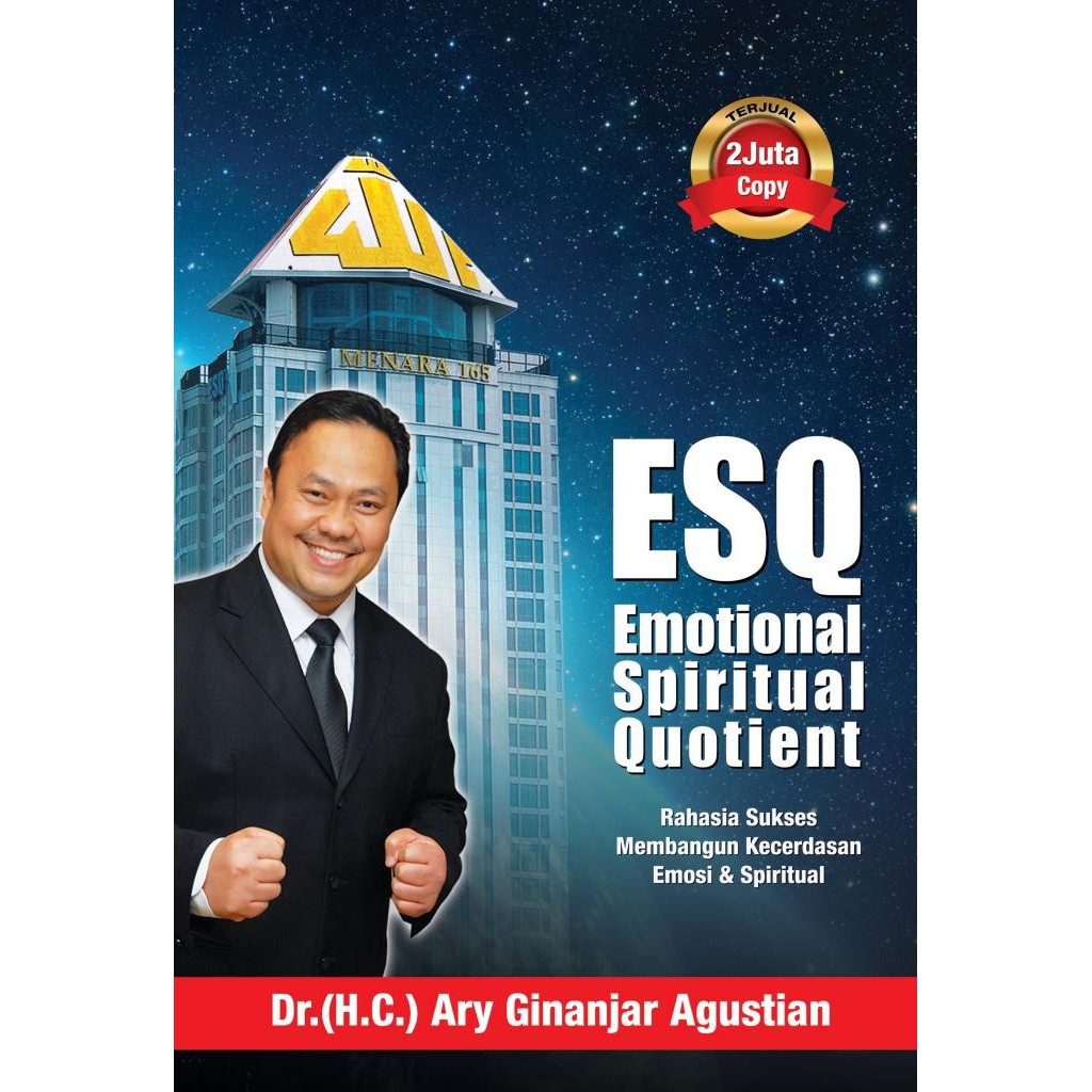 ESQ : Rahasia Sukses Membangun Kecerdasan Emosi & Spiritual